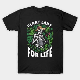 Plant Lady for Life // Funny Plant Lover Green Thumb Skeleton T-Shirt